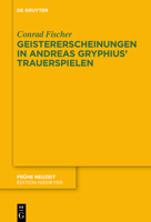 Geistererscheinungen in Andreas Gryphius' Trauerspielen (Frühe Neuzeit) (German Edition) 3111719456 Book Cover