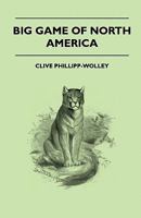 Big Game of North America 1445522306 Book Cover