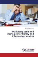 Marketing tools and strategies for library and information services 3848416077 Book Cover