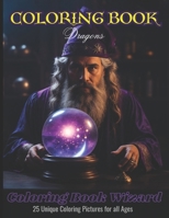 Coloring Book: Dragons (Coloring Book Wizard) B0CMDM4T1H Book Cover