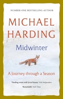 Midwinter: A Journey Through a Season 1399749536 Book Cover