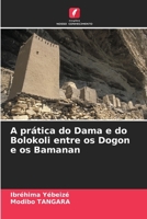 A prática do Dama e do Bolokoli entre os Dogon e os Bamanan (Portuguese Edition) 6209993982 Book Cover