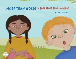 More Than Words- a Book about Body Language Dyslexic Edition : Dyslexic Font 1643723545 Book Cover