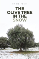 The Olive Tree in the Snow 1398498971 Book Cover