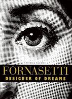 Fornasetti: Designer of Dreams (Piero Fornasetti) 0500092222 Book Cover