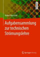 Aufgabensammlung Zur Technischen Str�mungslehre 3662563789 Book Cover