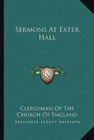 Sermons At Exter Hall 1432649655 Book Cover