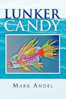 Lunker Candy 1441558772 Book Cover