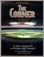 The Corner: A Century of Memories at Michigan and Trumbull (Honoring a Detroit Legend) 157243337X Book Cover