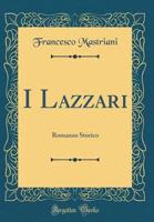 I Lazzari: Romanzo Storico 0364970367 Book Cover