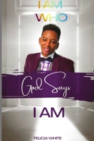 I am who God says I am 1735228648 Book Cover