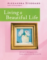 Living a Beautiful Life 0380705117 Book Cover
