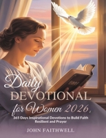 DAILY DEVOTIONAL FOR WOMEN 2026: 365 Days Inspirational Devotions to Build Faith Resilient and Prayer B0FWBCCVMK Book Cover