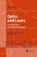 Optics and Lasers: Including Fibers and Optical Waveguides (Advanced Texts in Physics) 0387161279 Book Cover