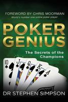 Poker Genius: The Secrets of the Champions 1537449486 Book Cover