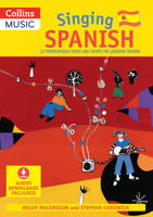 Singing Spanish (Book + CD): 22 Photocopiable Songs and Chants for Learning Spanish (Singing Languages) (English and Spanish Edition) 0713688807 Book Cover