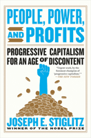 People, Power, and Profits: Progressive Capitalism for an Age of Discontent 1324004215 Book Cover