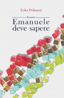 Emanuele deve sapere (Italian Edition) B0DWFHJCNS Book Cover
