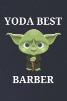 Yoda Best Barber: Unique Appreciation Gift with Beautiful Design and a Premium Matte Softcover B084DH2YDC Book Cover