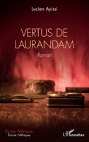 Les vertus de Laurandam: Roman (Écrire l'Afrique) (French Edition) 2140326725 Book Cover