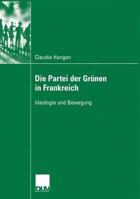 Die Partei Der Grunen in Frankreich: Ideologie Und Bewegung 383506004X Book Cover