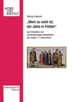 Wem Zu Wohl Ist, Der Ziehe in Pohlen: Zum Polenbild in Der Deutschsprachigen Reiseliteratur Des 'Langen' 17. Jahrhunderts 3447118830 Book Cover