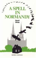 A Spell in Normandy 1425990606 Book Cover
