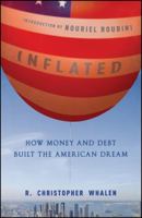 Inflated: How Money and Debt Built the American Dream 0470875143 Book Cover