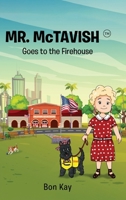 Mr. McTavish Goes to the Firehouse B0FPZL9XZ4 Book Cover