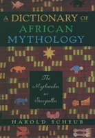 A Dictionary of African Mythology: The Mythmaker as Storyteller 019512457X Book Cover