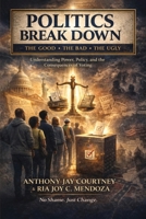 Politics Break Down B0H7L787QM Book Cover