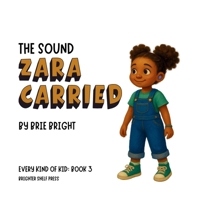The Sound Zara Carried (Every Kind of Kid) B0H2QT4YKL Book Cover