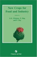 New Crops for Food and Industry 0412315009 Book Cover