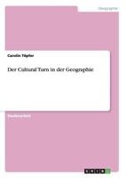 Der Cultural Turn in der Geographie 3656368406 Book Cover