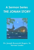 A Sermon Series S: The Jonah Story 0359120466 Book Cover