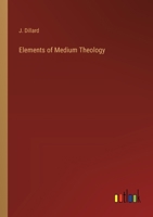 Elements of Medium Theology 3368827502 Book Cover