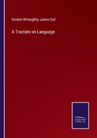 A Tractate on Language 3375098235 Book Cover