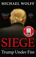 Siege : Trump Under Fire 1250253829 Book Cover