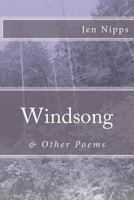 Windsong & Other Poems 1466375957 Book Cover