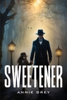Sweetener 1805107046 Book Cover