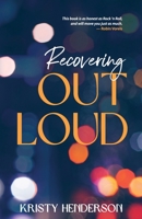 Recovering Out Loud B0C5PLKWKX Book Cover