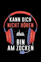 Kann Dich Nicht Hören Bin Am Zocken: Jahreskalender für das Jahr 2020 Din-A5 Format Jahresplaner (German Edition) 1670883280 Book Cover