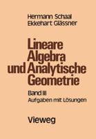 Lineare Algebra Und Analytische Geometrie: Band III Aufgaben Mit Losungen 352813058X Book Cover