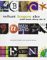 What Logos Do: And How They Do it 1564967050 Book Cover