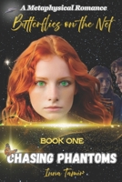 Chasing Phantoms (BUTTERFLIES ON THE NET) 9655972585 Book Cover