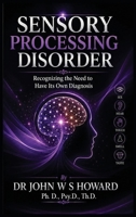 Sensory Processing Disorder B0HG3FHVMW Book Cover