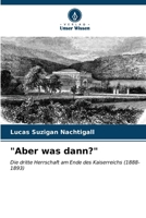 "Aber was dann?" (German Edition) 6207133587 Book Cover