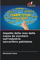 Impatto della resa della canna da zucchero sull'industria saccarifera pakistana 6206990206 Book Cover