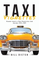 Taxi Vignettes: Scenes from a San Francisco Cab Driver 1977-1989 B0CM7PTQM8 Book Cover