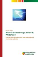 Werner Heisenberg e Alfred N. Whitehead 6139606918 Book Cover